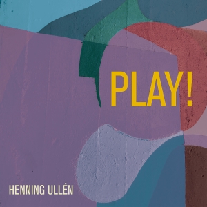 Henning Ullén - Play! ryhmässä VINYYLI @ Bengans Skivbutik AB (5509277)