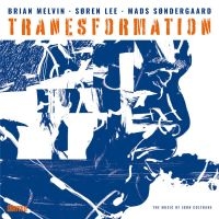 Melvin / Søndergaard / Lee - Tranesformation ryhmässä CD @ Bengans Skivbutik AB (5509299)