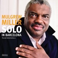 Miller Mulgrew - Solo In Barcelona ryhmässä CD @ Bengans Skivbutik AB (5509300)