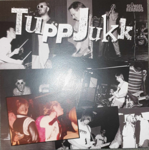 Tuppjukk - Ep ryhmässä VINYYLI @ Bengans Skivbutik AB (5509320)