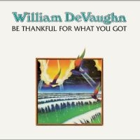 Devaughn William - Be Thankful For What You Got ryhmässä VINYYLI @ Bengans Skivbutik AB (5509498)