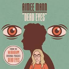 Mann Aimee - Dead Eyes (Rsd) ryhmässä -Start RSD @ Bengans Skivbutik AB (5509597)