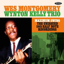 MontgomeryWes Wynton Kelly Trio - Maximum Swing: The Unissued 1965  ryhmässä -Start RSD @ Bengans Skivbutik AB (5509601)