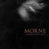 Morne - Engraved With Pain (Digipack) ryhmässä CD @ Bengans Skivbutik AB (5509760)