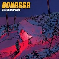 Bokassa - All Out Of Dreams (Digipack) ryhmässä CD @ Bengans Skivbutik AB (5509778)