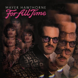 Mayer Hawthorne - For all time ryhmässä CD @ Bengans Skivbutik AB (5509796)