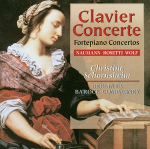 Naumann Johann Gottlieb Rosetti - Clavier Concerte, Fortepiano Concer ryhmässä ME SUOSITTELEMME / Joululahjavinkki: CD @ Bengans Skivbutik AB (5509864)