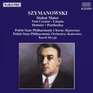 Szymanowski - Stabat Mater ryhmässä CD @ Bengans Skivbutik AB (5510099)