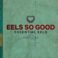 Eels - Eels So Good: Essential Eels Vol. 2 ryhmässä VINYYLI @ Bengans Skivbutik AB (5510161)