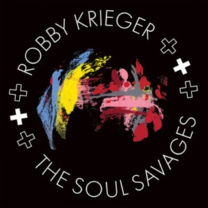 Krieger Robby - Robby Krieger And The Soul Savages ryhmässä CD @ Bengans Skivbutik AB (5510277)
