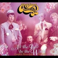 West Coast Consortium - All The Love In The World: Complete ryhmässä CD @ Bengans Skivbutik AB (5510358)