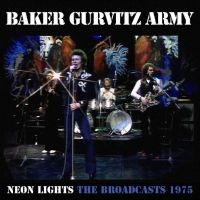 Baker Gurvitz Army - Neon Lights - The Broadcasts 1975 3 ryhmässä DVD & BLU-RAY @ Bengans Skivbutik AB (5510366)