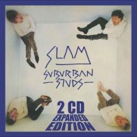 Suburban Studs - Slam Expanded 2Cd Edition ryhmässä CD @ Bengans Skivbutik AB (5510370)