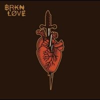 Brkn Love - Brkn Love ryhmässä VINYYLI @ Bengans Skivbutik AB (5510483)