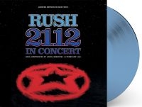 Rush - 2112 In Concert (Blue Vinyl Lp) ryhmässä VINYYLI @ Bengans Skivbutik AB (5510547)