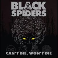 Black Spiders - Can't Die, Won't Die ryhmässä CD @ Bengans Skivbutik AB (5510554)