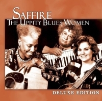 Saffire - Uppity Blues Women - Deluxe Edition ryhmässä CD @ Bengans Skivbutik AB (551064)