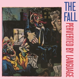 The Fall - Perverted By Language ryhmässä VINYYLI @ Bengans Skivbutik AB (5510660)