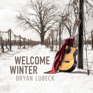 Bryan Lubeck - Welcome Winter ryhmässä CD @ Bengans Skivbutik AB (5510801)