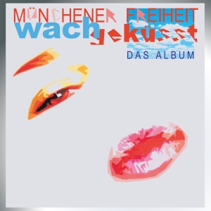 Münchener Freiheit - Wachgekusst ryhmässä VINYYLI @ Bengans Skivbutik AB (5510819)