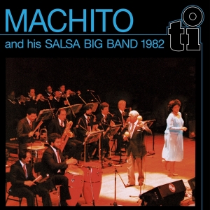 Machito & His Salsa Band - Machito & His Salsa Big Band 1982 ryhmässä -Startsida MOV @ Bengans Skivbutik AB (5510821)