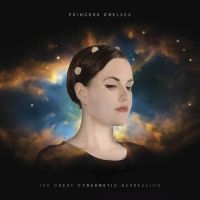 Princess Chelsea - The Great Cybernetic Depression ryhmässä VINYYLI @ Bengans Skivbutik AB (5510855)