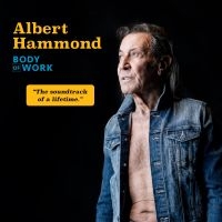 Albert Hammond - Body Of Work ryhmässä CD @ Bengans Skivbutik AB (5510856)