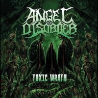 Angel Disorder - Toxic Wrath ryhmässä CD @ Bengans Skivbutik AB (5510863)