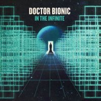 Doctor Bionic - In The Infinite ryhmässä VINYYLI @ Bengans Skivbutik AB (5510930)