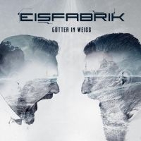 Eisfabrik - Götter In Weiss ryhmässä CD @ Bengans Skivbutik AB (5510945)