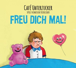 Cafe Unterzucker - Freu Dich Mal! ryhmässä CD @ Bengans Skivbutik AB (5511272)