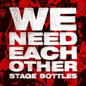 Stage Bottles - We Need Each Other ryhmässä VINYYLI @ Bengans Skivbutik AB (5511281)