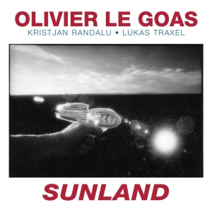 Olivier Le Goas - Sunland ryhmässä Kommande produkter - 10 procent @ Bengans Skivbutik AB (5511425)