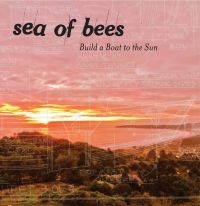 Sea Of Bees - Build A Boat To The Sun ryhmässä VINYYLI @ Bengans Skivbutik AB (5511572)