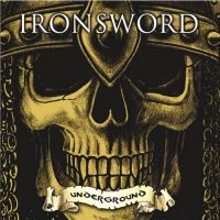 Ironsword - Underground (Gold Vinyl Lp) ryhmässä VINYYLI @ Bengans Skivbutik AB (5511612)