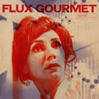 Various Artists - Flux Gourmet - Original Motion Pict ryhmässä VINYYLI @ Bengans Skivbutik AB (5511648)