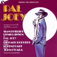 Original 1980 London Cast - Pal Joey ryhmässä CD @ Bengans Skivbutik AB (5511707)