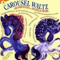 Various Artists - Carousel Waltz And Other Waltzes Fr ryhmässä ME SUOSITTELEMME / Suosituimmat uutiset - CD @ Bengans Skivbutik AB (5511726)