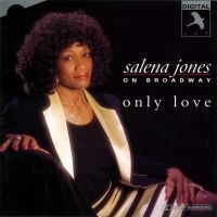 Jones Salena - Only Love: On Broadway ryhmässä CD @ Bengans Skivbutik AB (5511746)