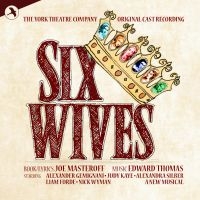 Original Cast Recording - Six Wives ryhmässä CD @ Bengans Skivbutik AB (5511856)