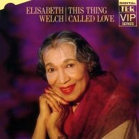 Welch Elizabeth - Elisabeth Welch This Thing Called L ryhmässä ME SUOSITTELEMME / Suosituimmat uutiset - CD @ Bengans Skivbutik AB (5512087)