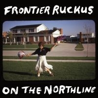 Frontier Ruckus - On The Northline ryhmässä VINYYLI @ Bengans Skivbutik AB (5512106)