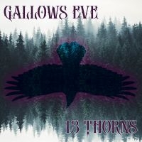 Gallows Eve - 13 Thorns ryhmässä CD @ Bengans Skivbutik AB (5512129)