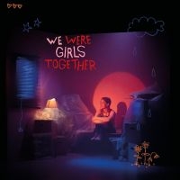 Pom - We Were Girls Together ryhmässä Kommande produkter - 10 procent @ Bengans Skivbutik AB (5512130)