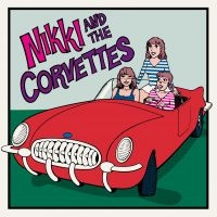 Nikki And The Corvettes - Nikki And The Corvettes (Vinyl Lp) ryhmässä VINYYLI @ Bengans Skivbutik AB (5512262)