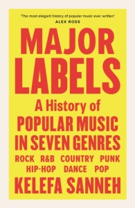 Kelefa Sanneh - Major Labels. A History Of Popular.. ryhmässä Övriga böcker @ Bengans Skivbutik AB (5512285)