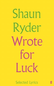 Shaun Ryder - Wrote For Luck ryhmässä Övriga böcker @ Bengans Skivbutik AB (5512290)