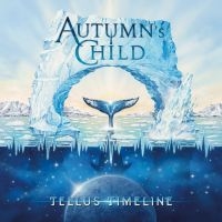 Autumns Child - Tellus Timeline ryhmässä CD @ Bengans Skivbutik AB (5512346)