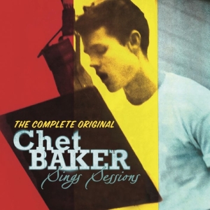 Chet Baker - The Complete Original Chet Baker Sings Sessions ryhmässä CD @ Bengans Skivbutik AB (5512380)