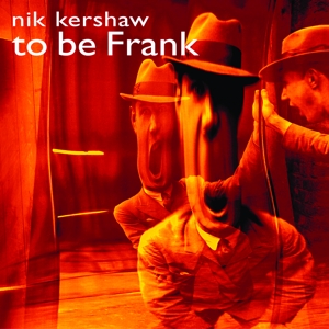 Nik Kershaw - To be frank ryhmässä Minishops / Nik Kershaw @ Bengans Skivbutik AB (5512424)